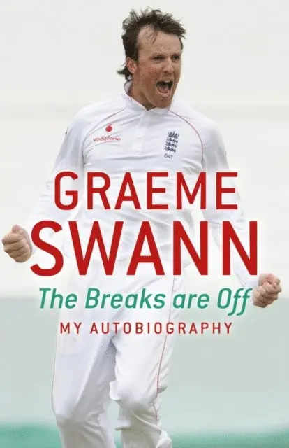 Graeme Swann - Graeme Swann: The Breaks Are Off - My Autobiography, E-bok. Tillgänglighet: Lägg i varukorg