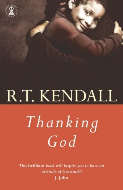 R.T. Kendall, R T Kendall Ministries Inc. - Thanking God, E-bok