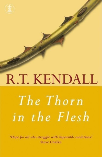 R.T. Kendall, R T Kendall Ministries Inc. - Thorn in the Flesh, E-bok