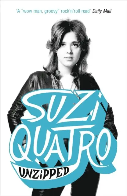 Suzi Quatro - Unzipped, E-bok. Tillgänglighet: Lägg i varukorg