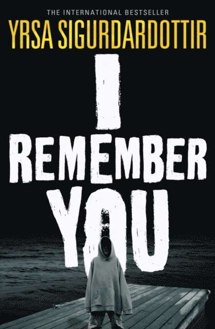 Yrsa Sigurdardottir - I Remember You, E-bok