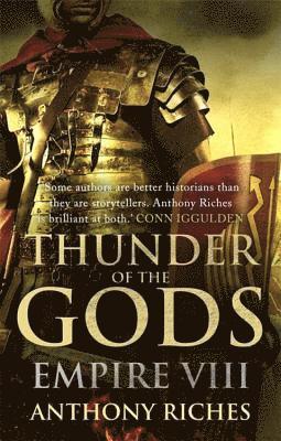 Thunder of the Gods: Empire VIII av Anthony Riches
