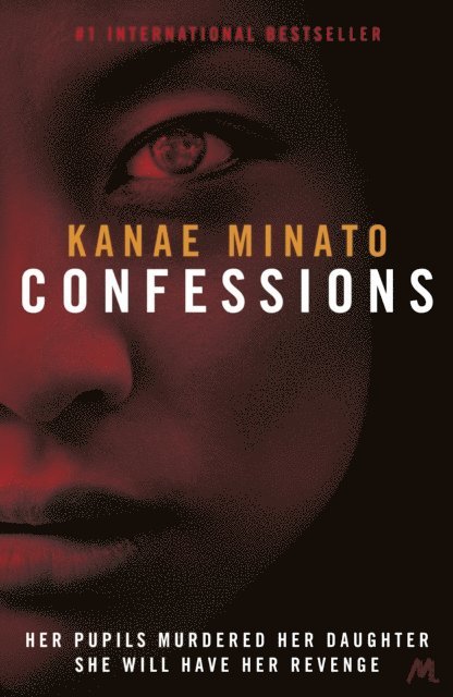 Kanae Minato - Confessions, E-bok