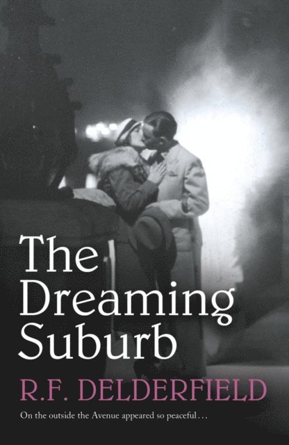 R. F. Delderfield - Dreaming Suburb, E-bok. Tillgänglighet: Lägg i varukorg