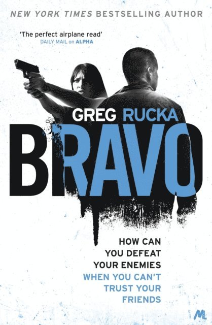 Greg Rucka - Bravo, E-bok. Tillgänglighet: Lägg i varukorg