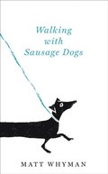 Walking with Sausage Dogs