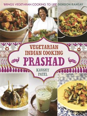 Kaushy Patel - Vegetarian Indian Cooking: Prashad, Inbunden. Tillgänglighet: Lägg i varukorg