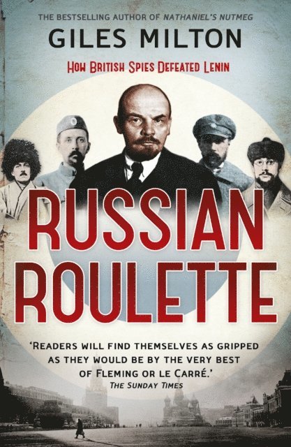 Giles Milton - Russian Roulette, E-bok