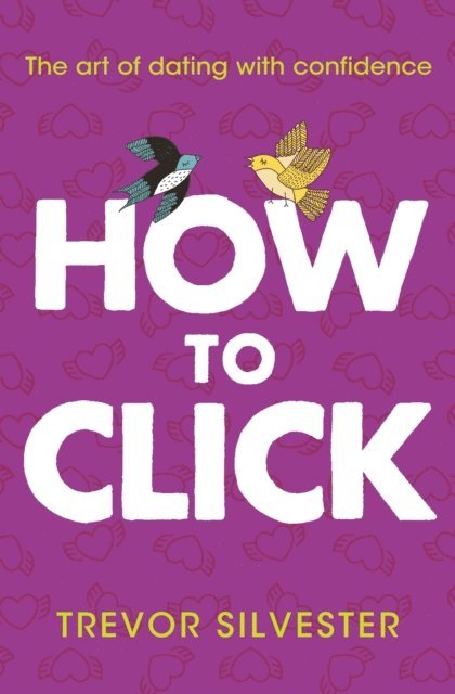 Trevor Silvester - How to Click, E-bok. Tillgänglighet: Lägg i varukorg