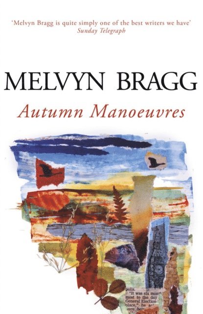 Melvyn Bragg - Autumn Manoeuvres, E-bok. Tillgänglighet: Lägg i varukorg