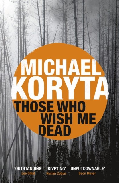 Michael Koryta - Those Who Wish Me Dead, E-bok