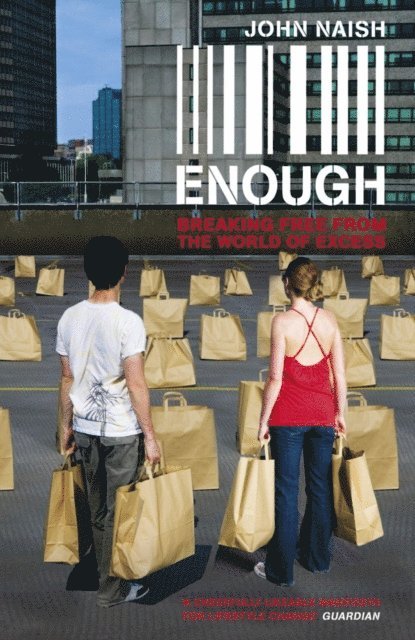 John Naish - Enough, E-bok. Tillgänglighet: Lägg i varukorg