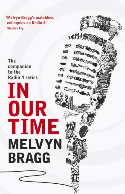 Melvyn Bragg - In Our Time, E-bok