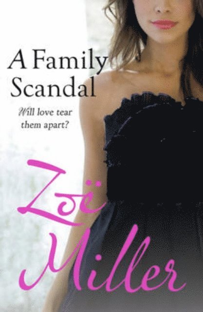 Zoe Miller - Family Scandal, E-bok