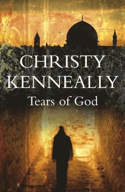 Christy Kenneally - Tears of God, E-bok