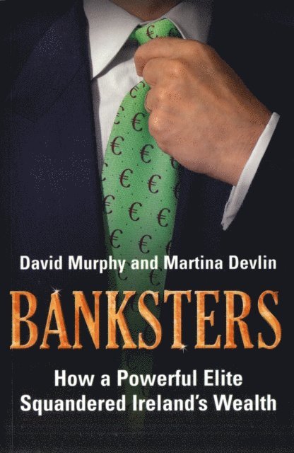 Martina Devlin, David Murphy - Banksters, E-bok. Tillgänglighet: Lägg i varukorg