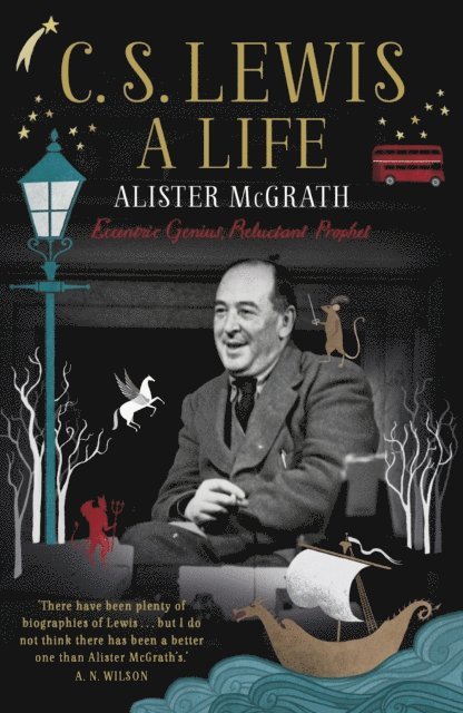 Alister E McGrath - C. S. Lewis: A Life, E-bok