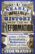 Nearly Infallible History of the Reformation