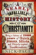 Nearly Infallible History of Christianity