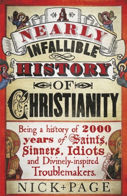 Nick Page - Nearly Infallible History of Christianity, E-bok