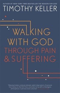 Walking with God through Pain and Suffering