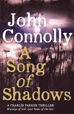 John Connolly - Song of Shadows, Häftad