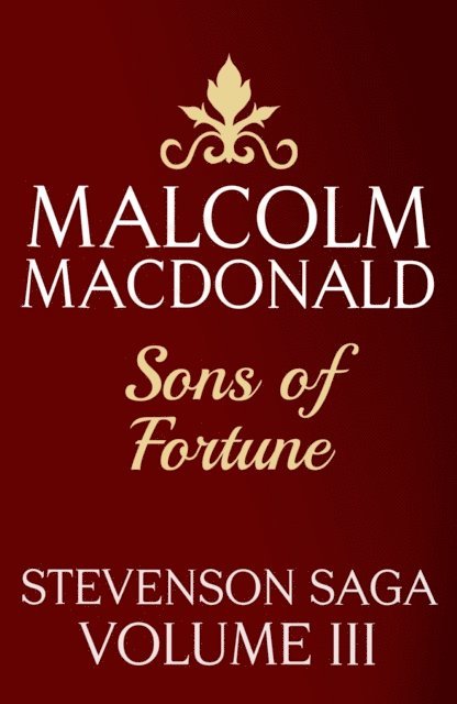 Malcolm Macdonald - Sons Of Fortune, E-bok