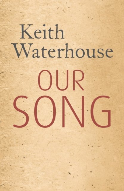 Keith Waterhouse - Our Song, E-bok. Tillgänglighet: Lägg i varukorg