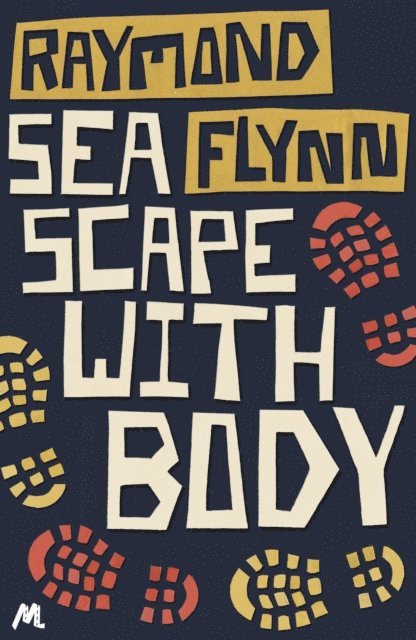 Raymond Flynn - Seascape With Body, E-bok