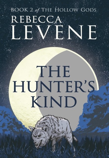 Rebecca Levene - Hunter's Kind, E-bok