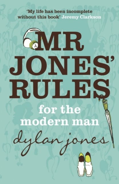Dylan Jones - Mr Jones' Rules for the Modern Man, E-bok. Tillgänglighet: Lägg i varukorg