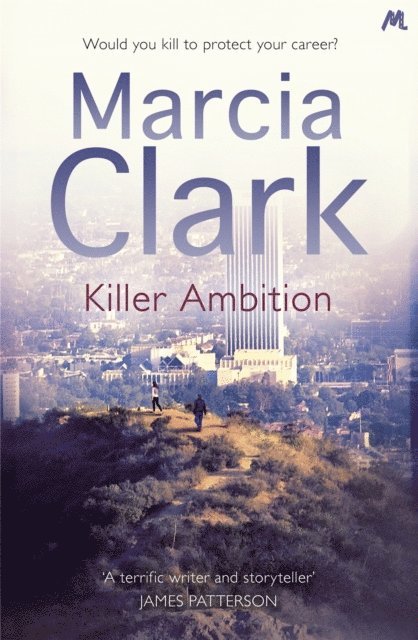 Marcia Clark - Killer Ambition, E-bok