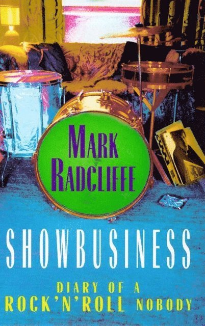 Mark Radcliffe - Showbusiness - The Diary of a Rock 'n' Roll Nobody, E-bok