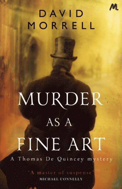 David Morrell - Murder as a Fine Art, E-bok