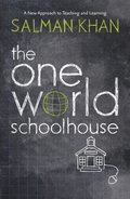 One World Schoolhouse: Education Reimagined