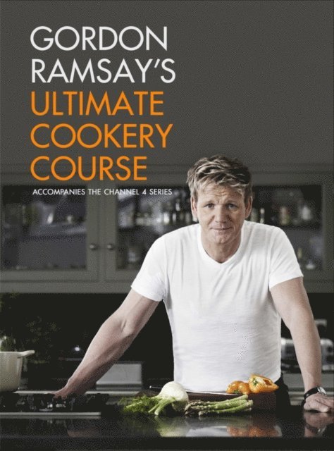 Gordon Ramsay - Gordon Ramsay's Ultimate Cookery Course, E-bok. Tillgänglighet: Lägg i varukorg