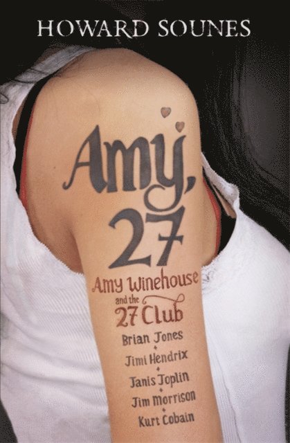 Howard Sounes - Amy, 27, E-bok