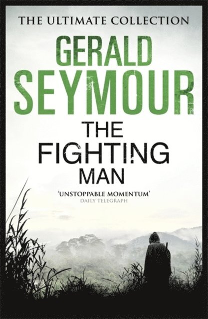 Gerald Seymour - Fighting Man, E-bok