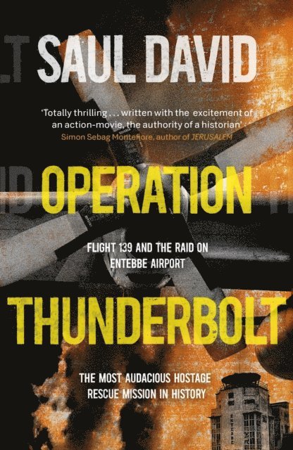 Saul David Ltd, Saul David - Operation Thunderbolt, E-bok. Tillgänglighet: Lägg i varukorg