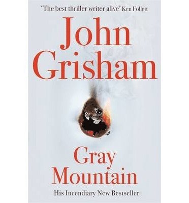 John Grisham - Gray Mountain (HB), Inbunden