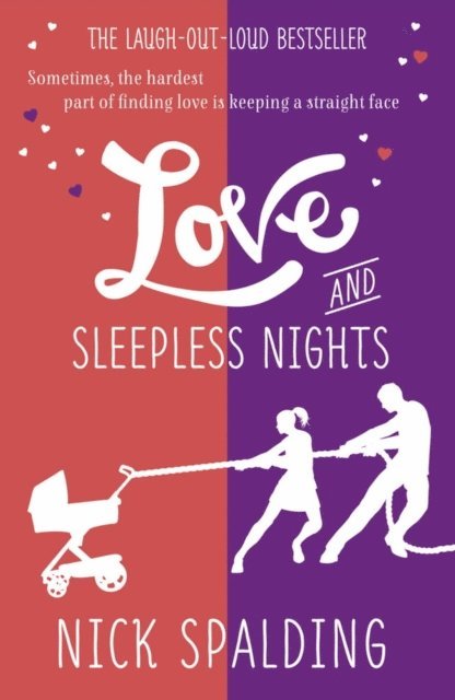 Nick Spalding - Love...And Sleepless Nights, E-bok