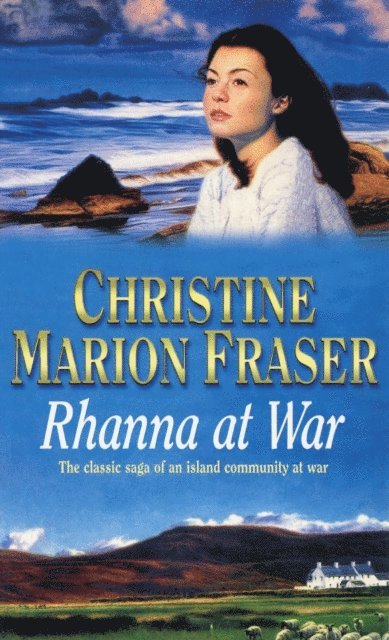Christine Marion Fraser - Rhanna at War, E-bok