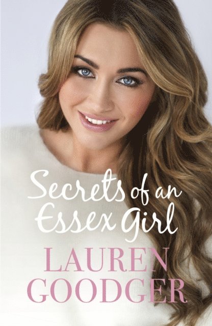 Lauren Goodger - Secrets of an Essex Girl, E-bok