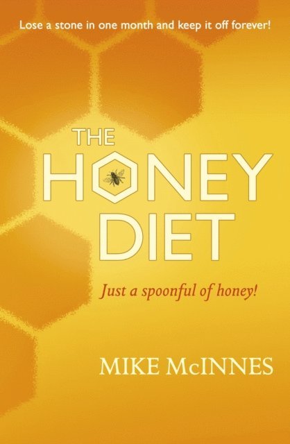 Mike Mcinnes - Eat, Sleep And Slim With Honey, E-bok