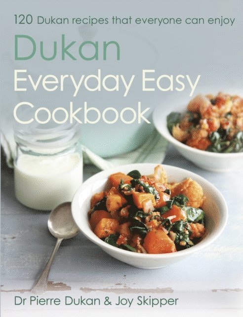 Joy Skipper, Dr Pierre Dukan - Dukan Everyday Easy Cookbook, E-bok