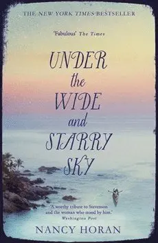 Nancy Horan - Under the Wide and Starry Sky, Häftad