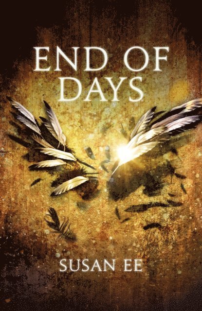 Susan Ee - End of Days, E-bok