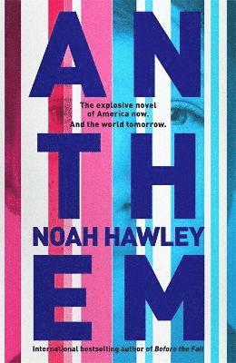 Noah Hawley - Anthem, Inbunden