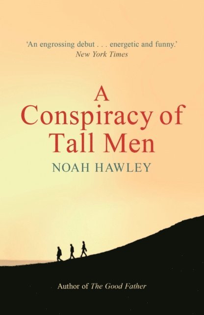 Noah Hawley - Conspiracy of Tall Men, E-bok