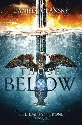 Those Below: The Empty Throne Book 2
